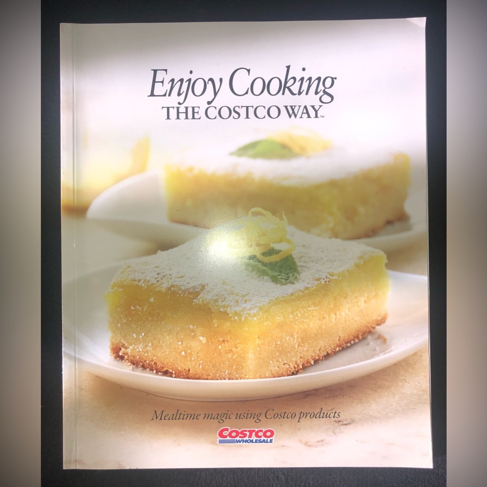 Enjoy Cooking The Costco Way - Mealtime Magic Edited by Stephanie Ponder (2013)